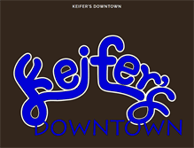 Tablet Screenshot of keifersdowntown.com